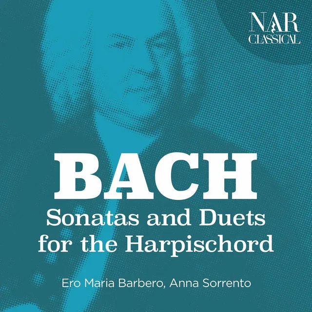 Bach: Sonatas and Duets for the Harpischord