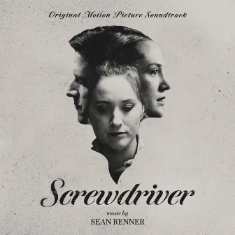 Screwdriver (Original Motion Picture Soundtrack) by Sean Renner