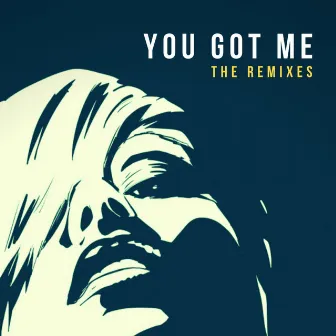 You Got Me - The Remixes by Alexander Ben