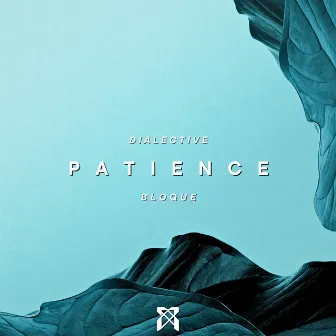 Patience by Bloque