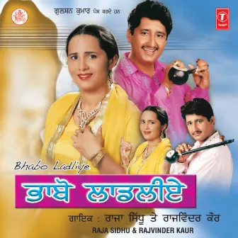 Bhabo Ladliye by Raja Sidhu