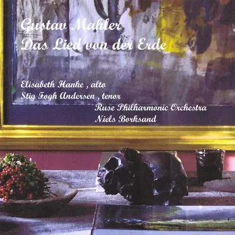 Gustav Mahler: Das Lied von der Erde by Stig Fogh Andersen