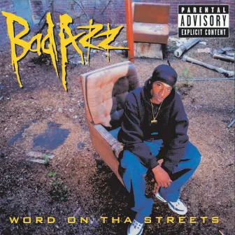 Word On Tha Streets by Bad Azz