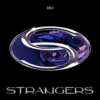 BM 2nd digital Single 'STRANGERS' by BM