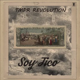 Soy Tico (TM BUAY) by TMPR REVOLUTION CR