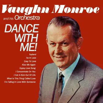 Dance With Me! by Vaughn Monroe and His Orchestra