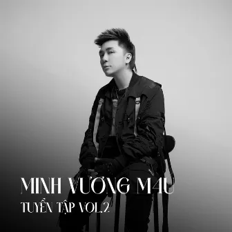 Minh Vương M4U Tuyển Tập (Vol.2) by Minh Vương M4U