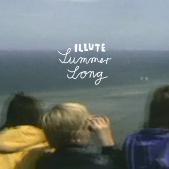 Summer Song by ILLUTE