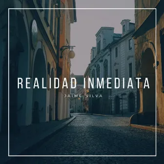 Realidad inmediata by Jaime Silva