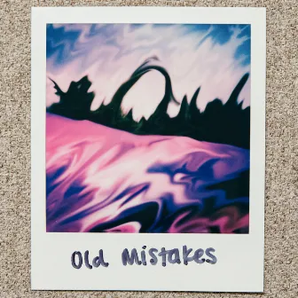 Old Mistakes by Daniel Mauro