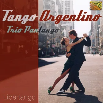 Tango Argentino by Trio Pantango