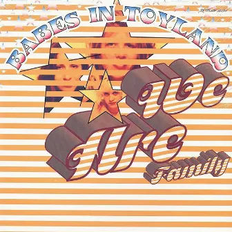 We Are Family by Babes In Toyland 