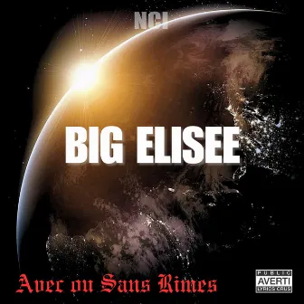 Avec ou Sans Rimes by Big Elisee