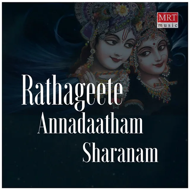 Rathageete Annadaatham Sharanam