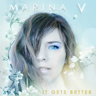 It Gets Better by Marina V