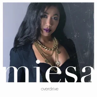 Overdrive by Miesa