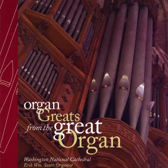 Organ Greats from the Great Organ by Erik Suter