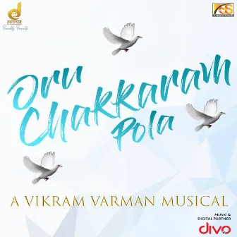 Oru Chakkaram Pola by Vikram Varman