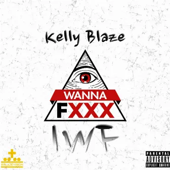 IWF by Kelly Blaze