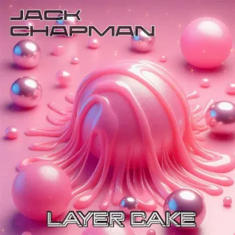 Layer Cake by Jack Chapman