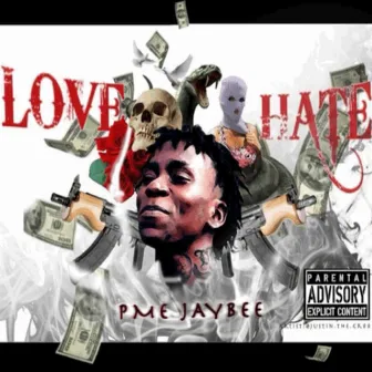 Love Hate by PME JayBee