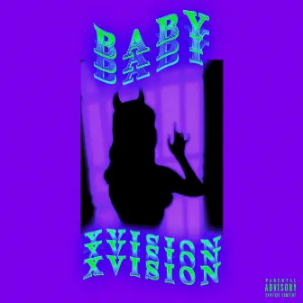 Baby by Xvision