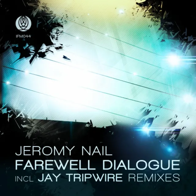 Farewell Dialogue - Jay Tripwire Remix