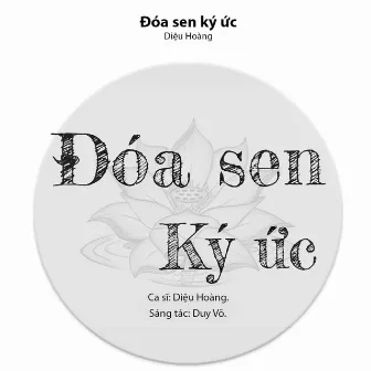 ĐOÁ SEN KÝ ỨC by Diệu Hoàng