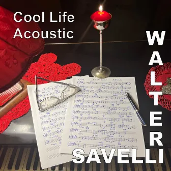 Cool Life (Acoustic) by Walter Savelli