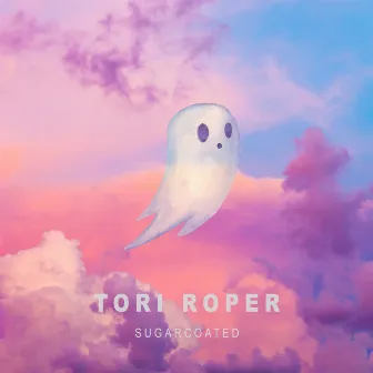 Sugarcoated by Tori Roper