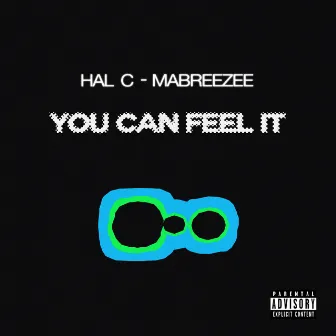 You Can Feel It by Hal C