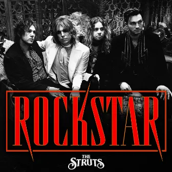 Rockstar by The Struts