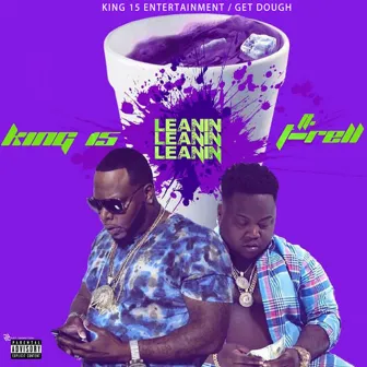 Leanin by King 15