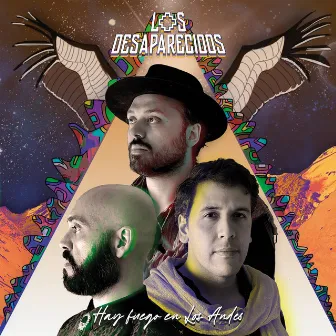 Hay Fuego en Los Andes by Los Desaparecidos