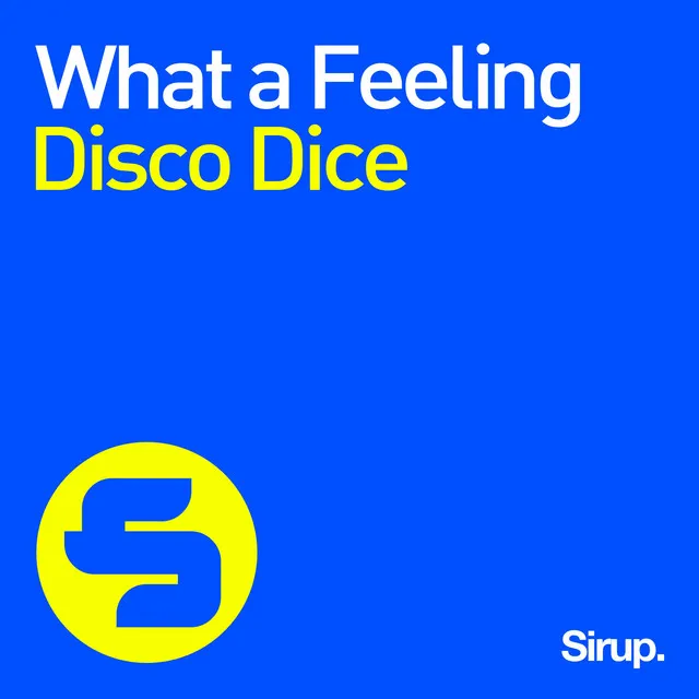 What a Feeling - Radio Mix