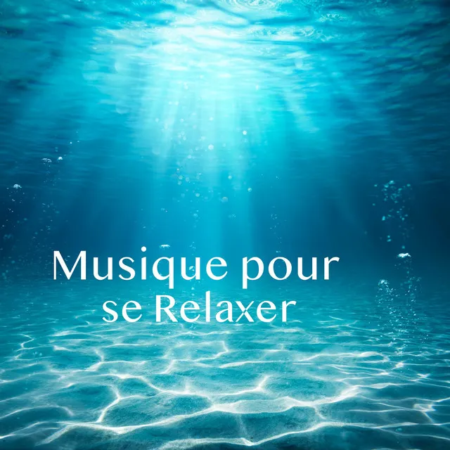 Musique pour se Relaxer