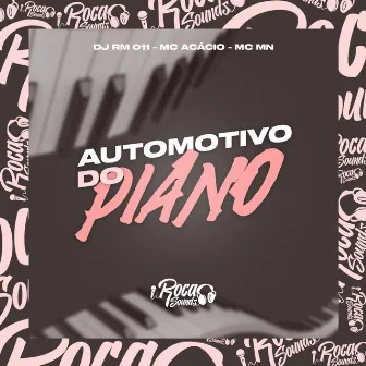 Automotivo do Piano by Dj Rm