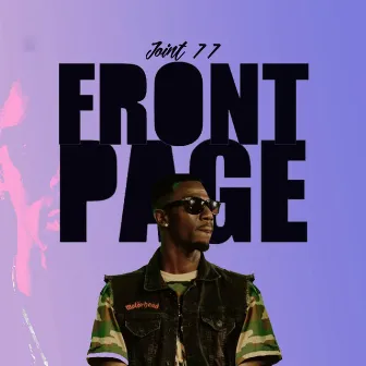 Front Page by Joint 77