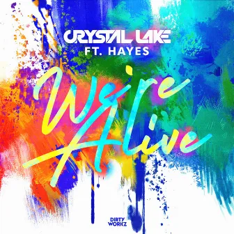 We're Alive by Hayes