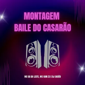 Montagem Baile Do Casarão by Mc Igor Zs