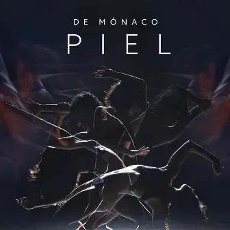 Piel by De Mónaco