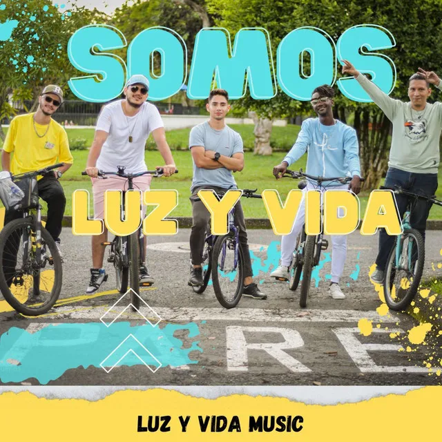 Somos Luz y Vida