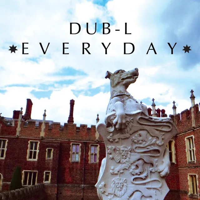 Everyday (Dub-L Extended Dub Version)