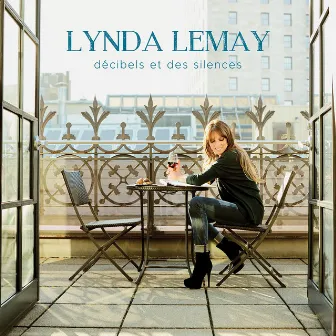 Décibels et des silences (Deluxe Version) by Lynda Lemay