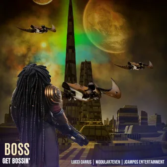 Boss Get Bossin by Lucci Damus