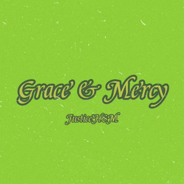 Grace & Mercy