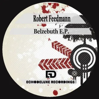 Belzebuth E.P. by Robert Feedmann