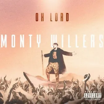 Oh Lord by Monty Willers