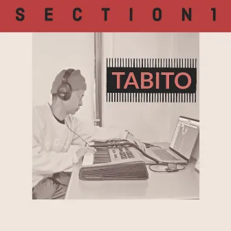 SECTION 1 by TABITO