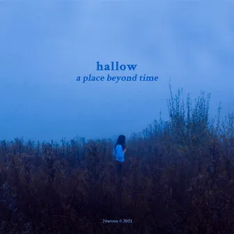 a place beyond time by hallow